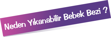 Neden Yıkanabilir Bebek Bezi